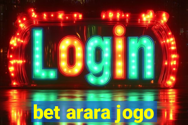 bet arara jogo